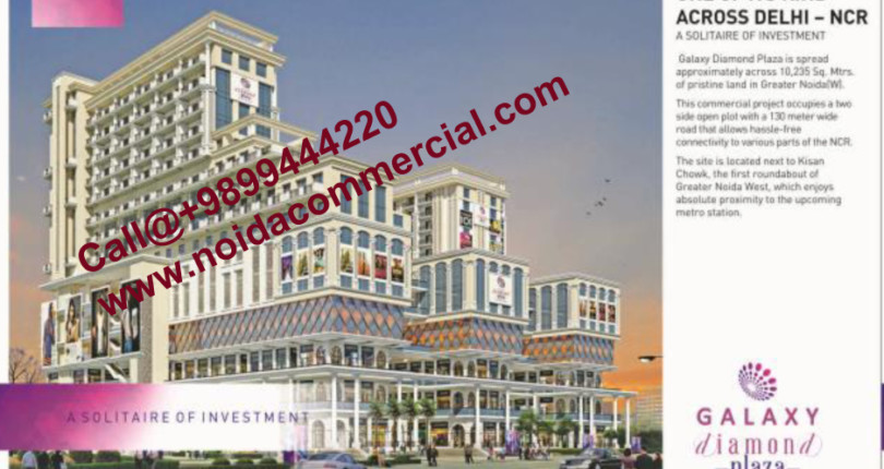 Galaxy Diamond Plaza Resale Shops Rent Noida Extension