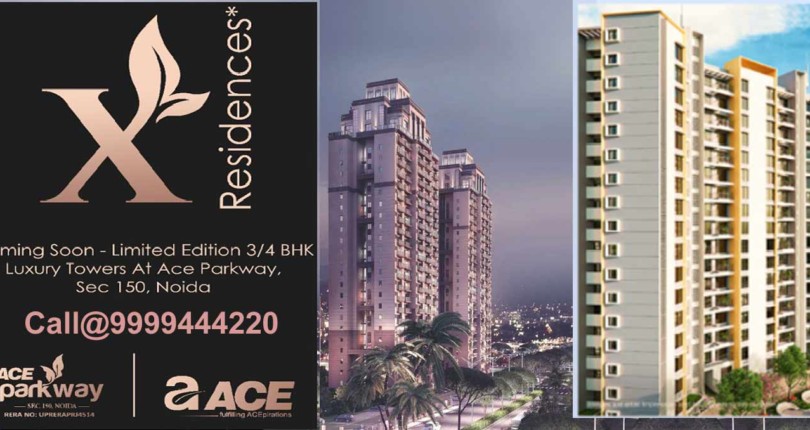 X Residences Sector 150 Noida by Ace Parkway Ace Medley Avenue