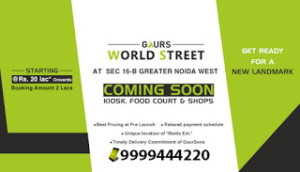 Gaur World Street Greater Noida West