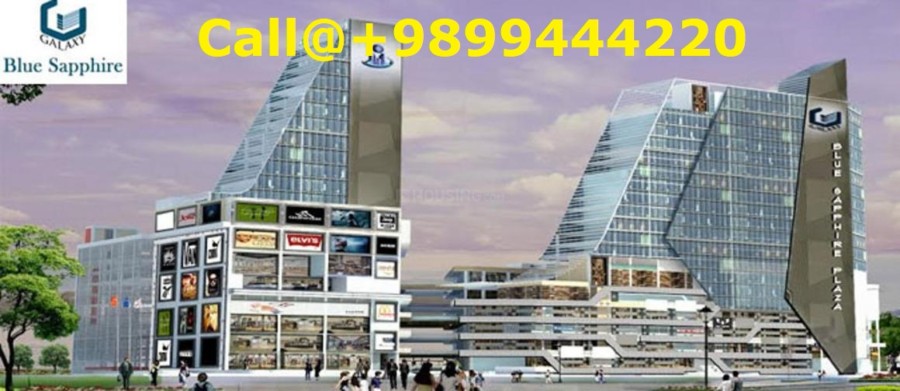 Galaxy Blue Sapphire Plaza— A Magnificent Commercial Project to Invest In!