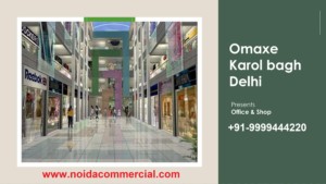 Commercial Omaxe Karol Bagh a Business Destination That is Investor Friendly