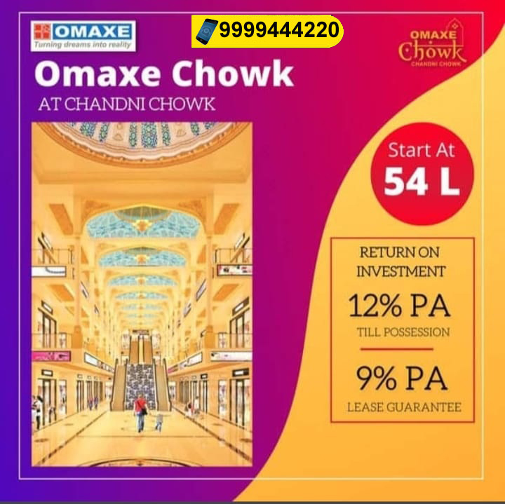 Omaxe Chandni Chowk as One of the Smartest Investments Decision for Higher Returns