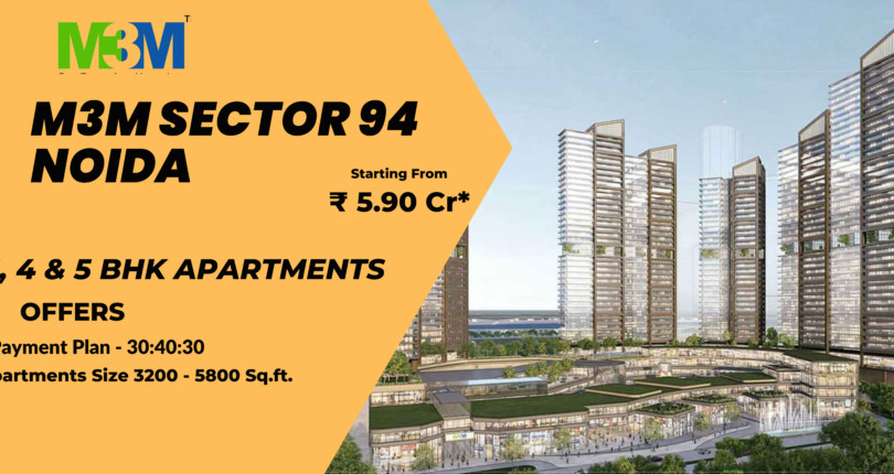 Find Best Residential and Commercial Properties in M3M Noida Sector 94