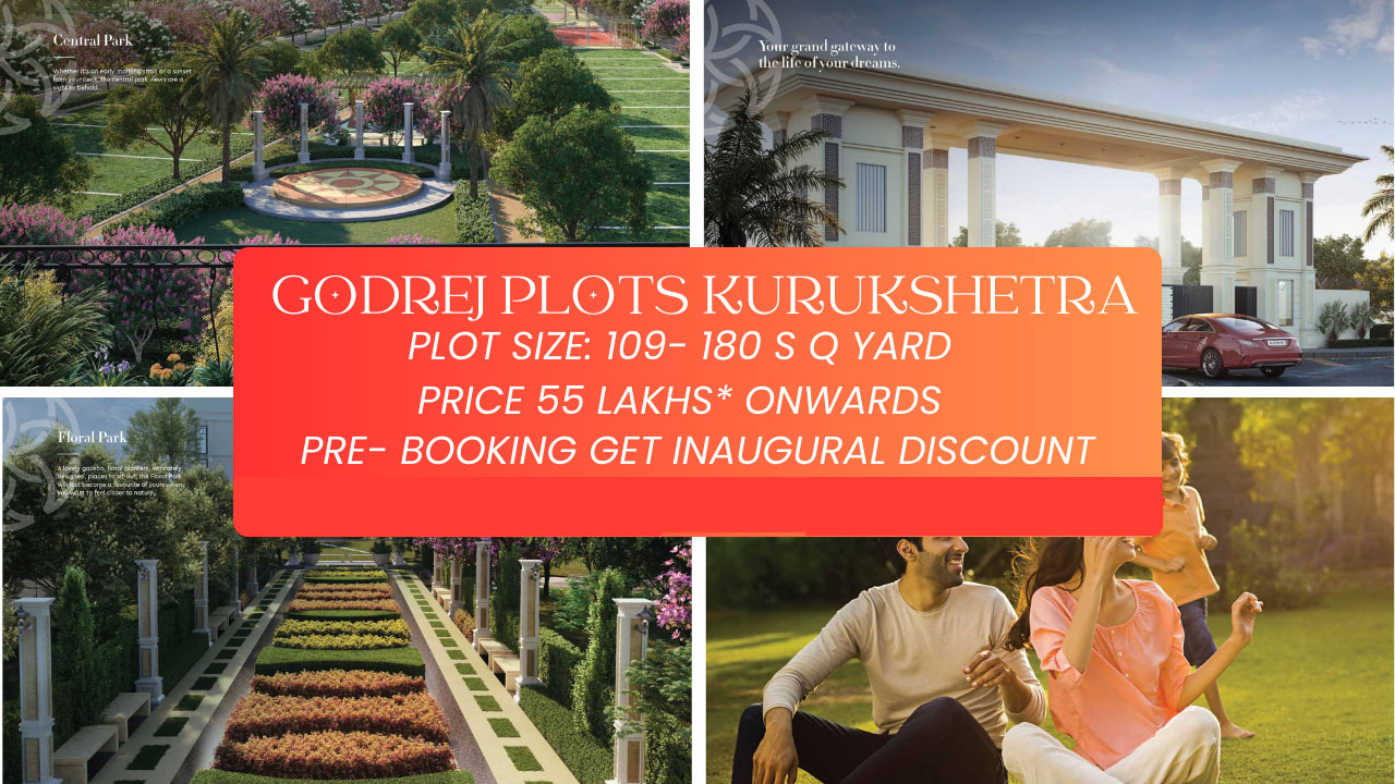Godrej Estate Kurukshetra Plots- An Opportunity to Grab Land in Dream City!