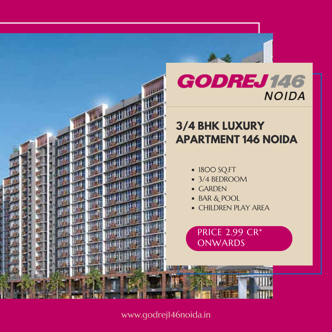 Welcome to Godrej Sector 146 Noida Expressway – Luxury Flats
