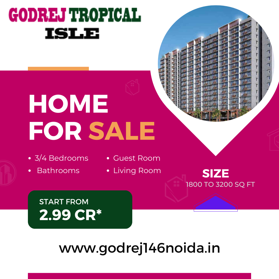 Godrej Tropical ISLE- An Ideal Housing Project to Buy Luxury Apartments