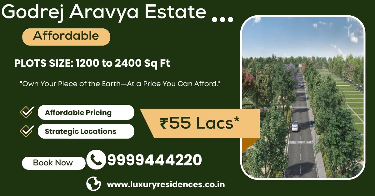 Why Godrej Aravya Estate is Perfectly Positioned in Doddaballapur?